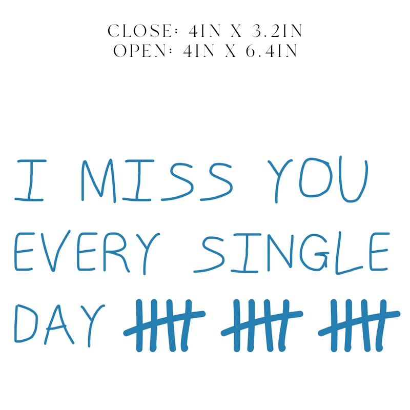 Miss You Every Single Day