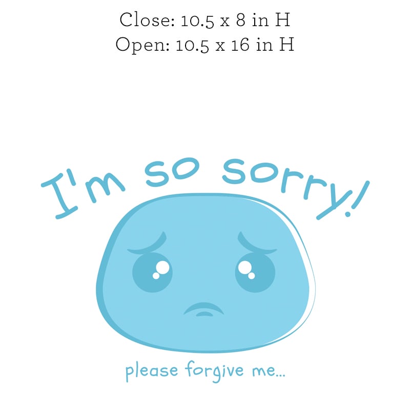I'm So Sorry, Please Forgive Me